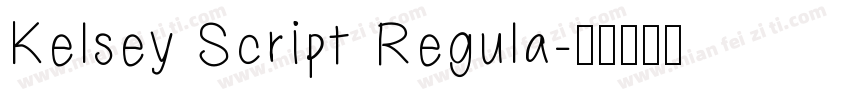 Kelsey Script Regula字体转换